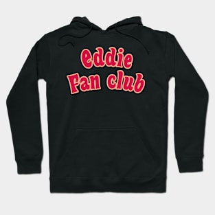 eddie fan club red Hoodie